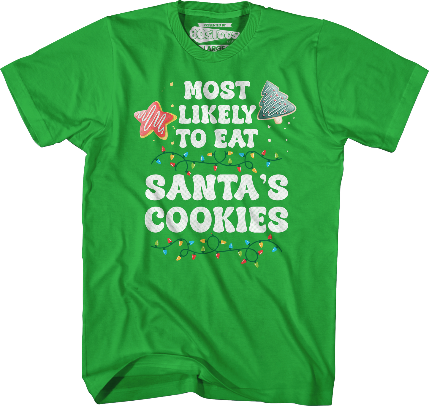 Most Likely To Eat Santa's Cookies T-Shirt