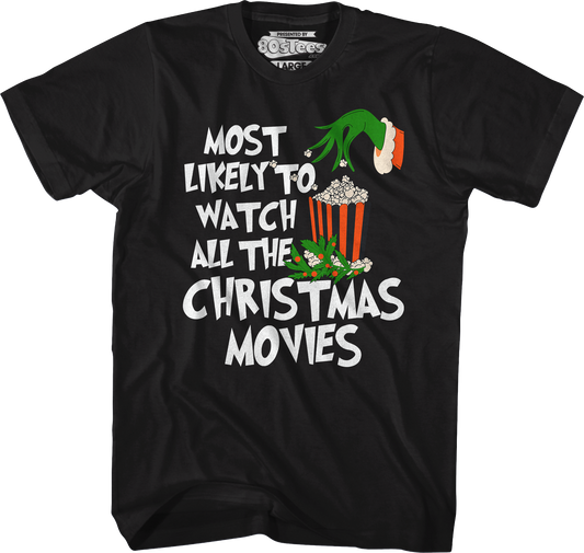 Most Likely To Watch All The Christmas Movies T-Shirt