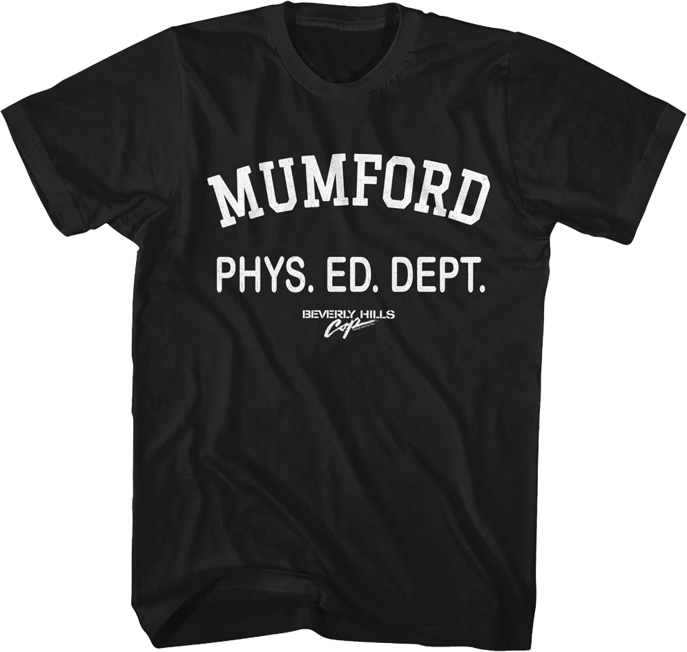 Mumford Phys. Ed. Dept. Beverly Hills Cop T-Shirt