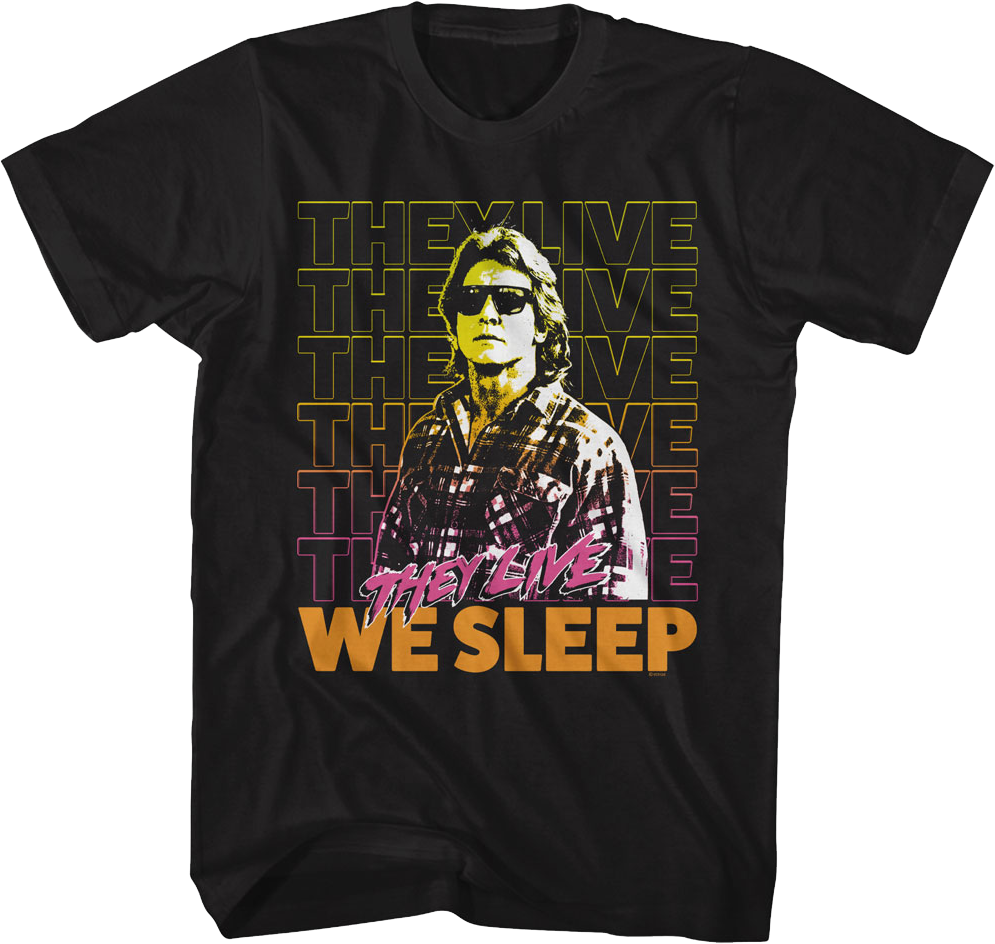 Nada We Sleep They Live T-Shirt