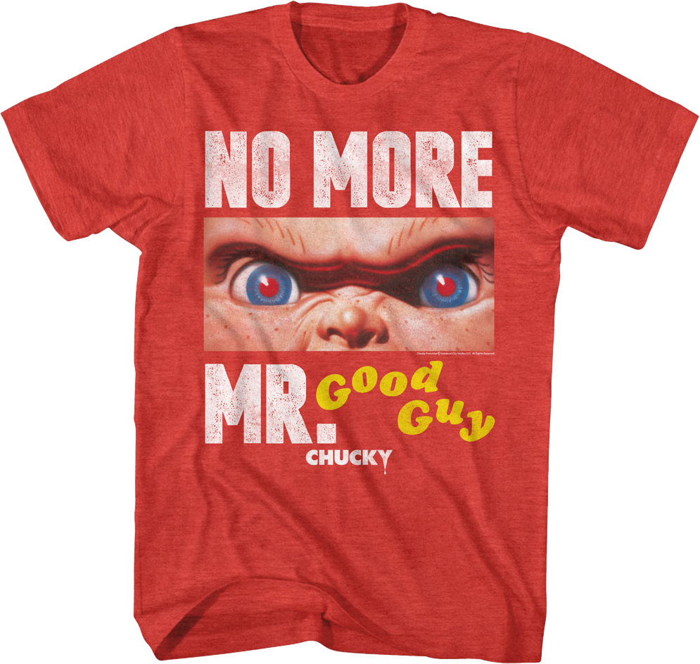 No More Mr. Good Guy Child's Play T-Shirt