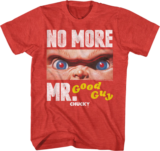 No More Mr. Good Guy Child's Play T-Shirt