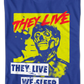 No Thought They Live T-Shirt