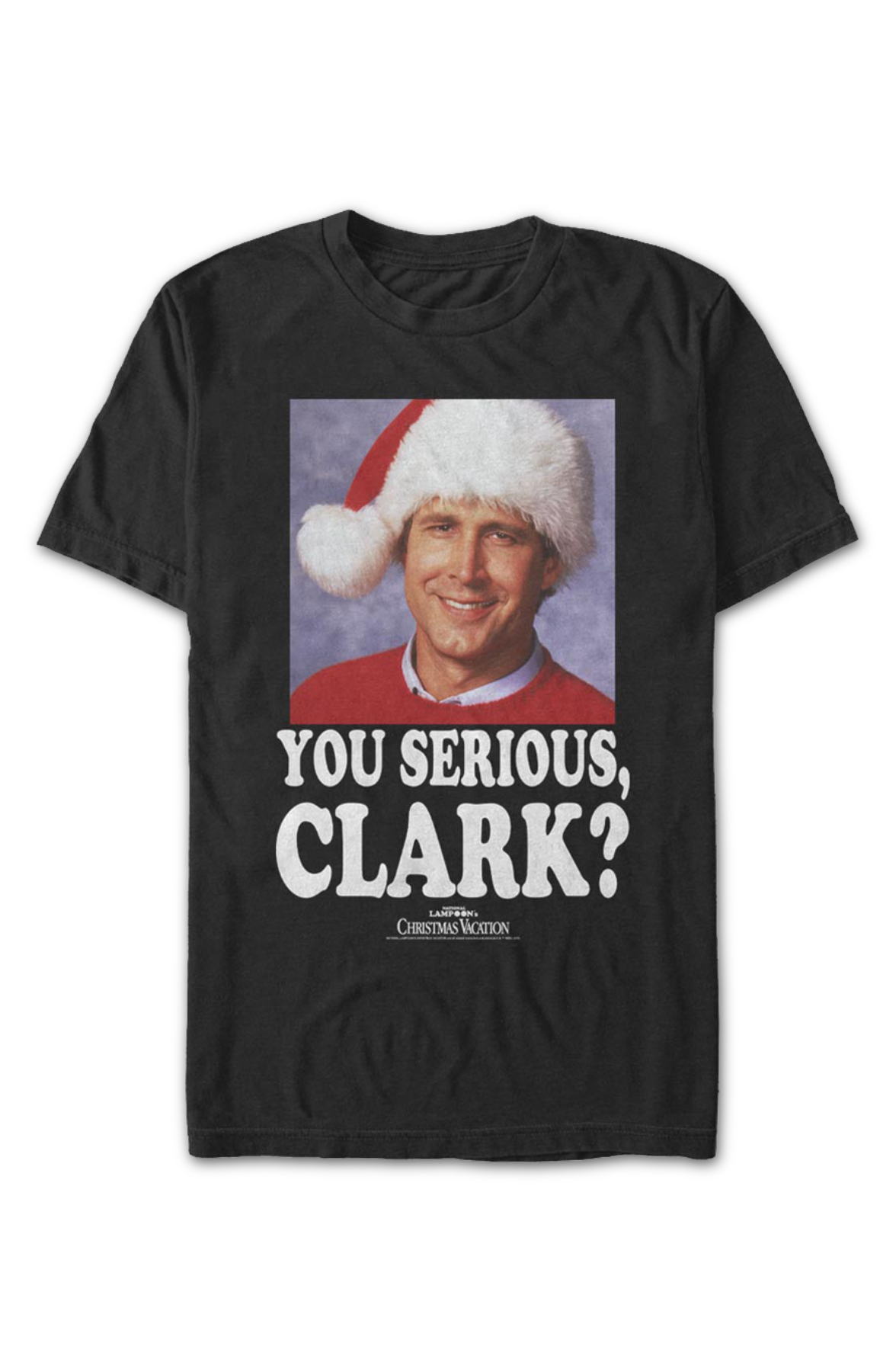 Photo You Serious Clark Christmas Vacation T-Shirt