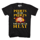Points Or No Points You're Dead Meat T-Shirt