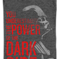 Power of the Dark Side T-Shirt