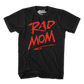 Rad Mom T-Shirt