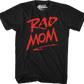 Rad Mom T-Shirt