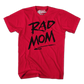 Red Rad Mom T-Shirt