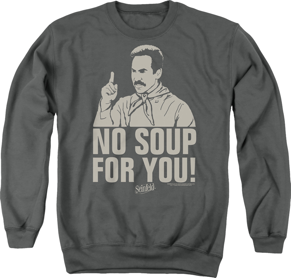 Retro No Soup For You Seinfeld Sweatshirt