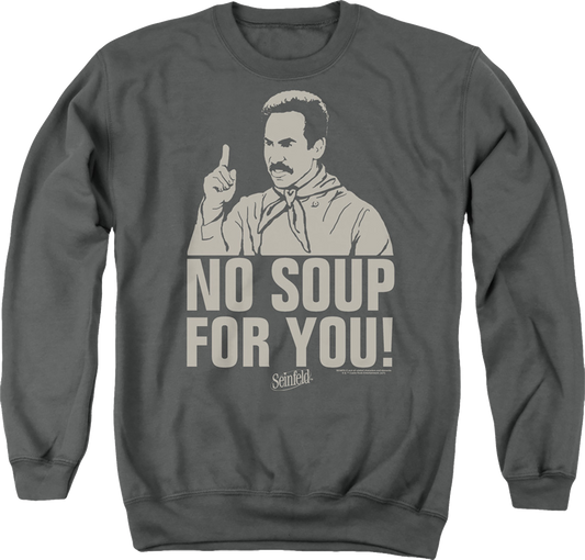 Retro No Soup For You Seinfeld Sweatshirt