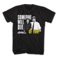 Someone Will Die Of Fun Parks And Recreation T-Shirt