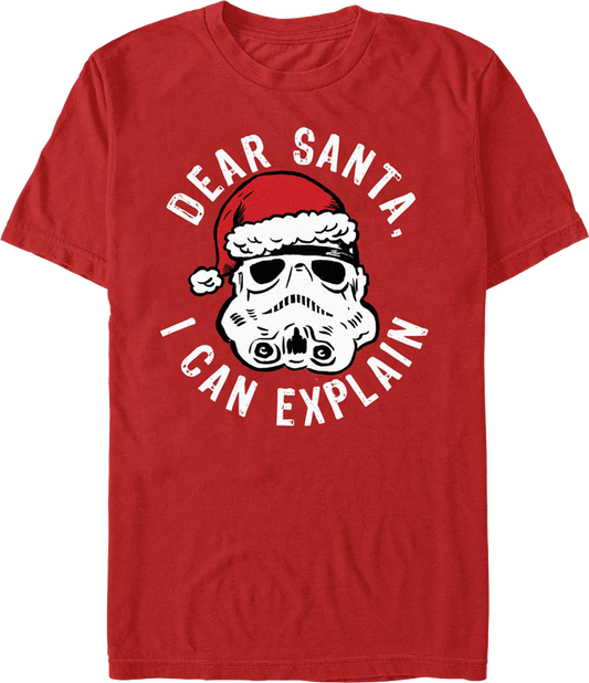 Stormtrooper Dear Santa, I Can Explain Star Wars T-Shirt