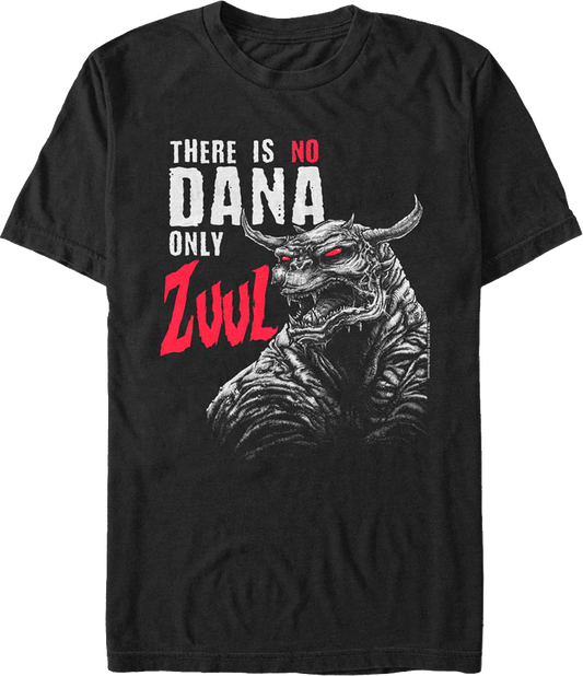 There Is No Dana Only Zuul Ghostbusters T-Shirt