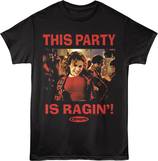 This Party Is Ragin' Clueless T-Shirt