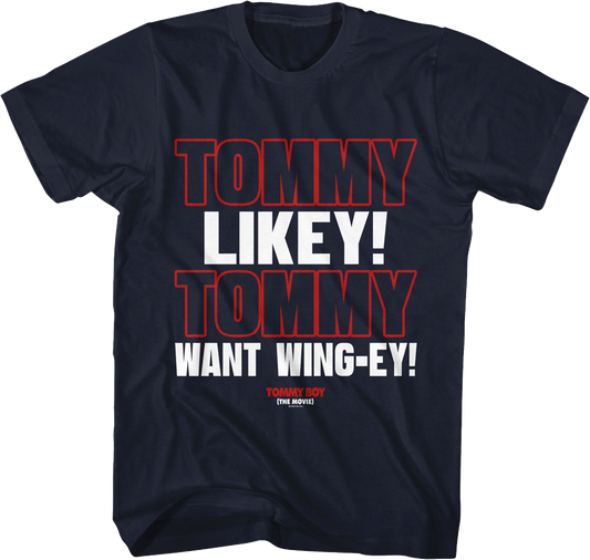 Tommy Likey Tommy Boy T-Shirt