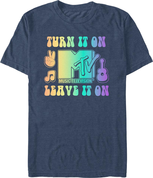 Turn It On Leave It On MTV Shirt