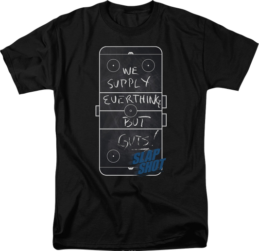 We Supply Everything But Guts Slap Shot T-Shirt