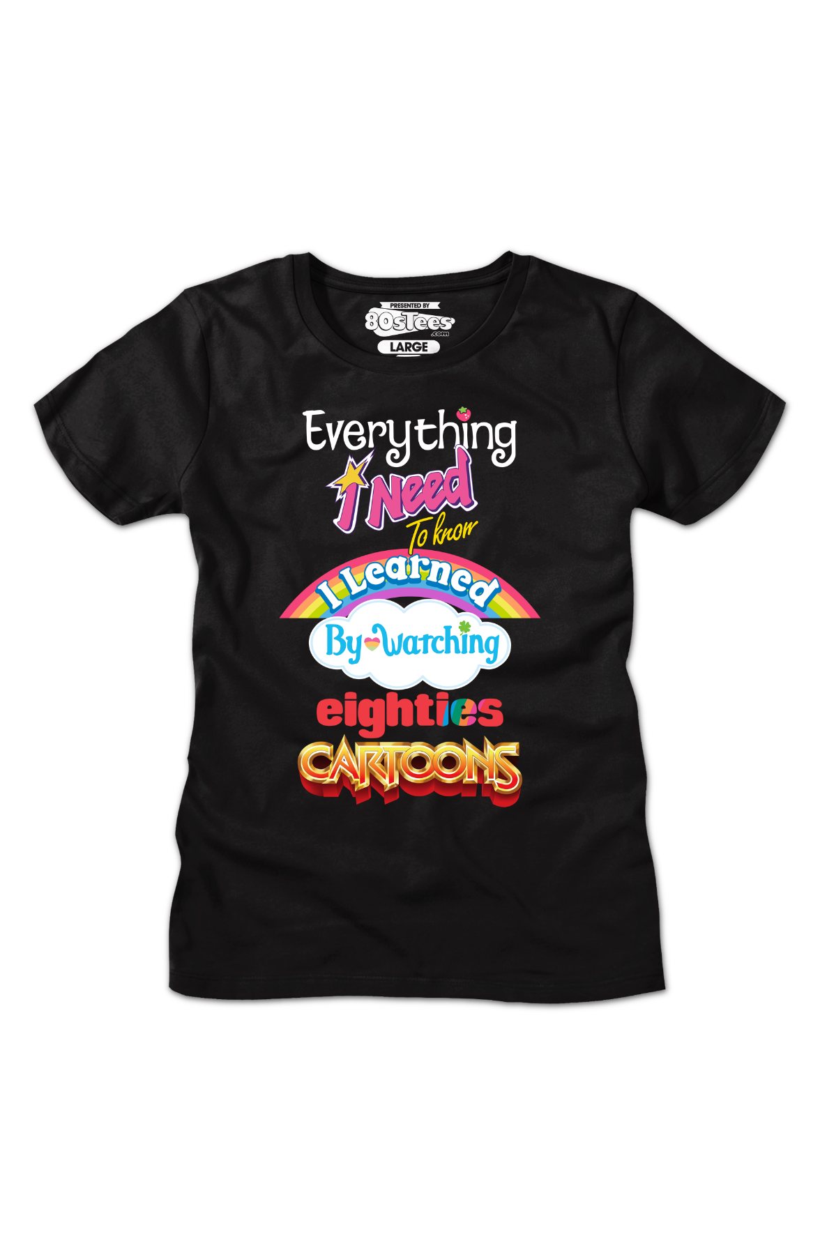 Womens Classic Everything I Need To Know Eighties Cartoons Shirt