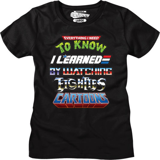 Womens Black Everything I Need To Know Eighties Cartoons Shirt