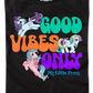 Womens Good Vibes Only My Little Pony Shirt