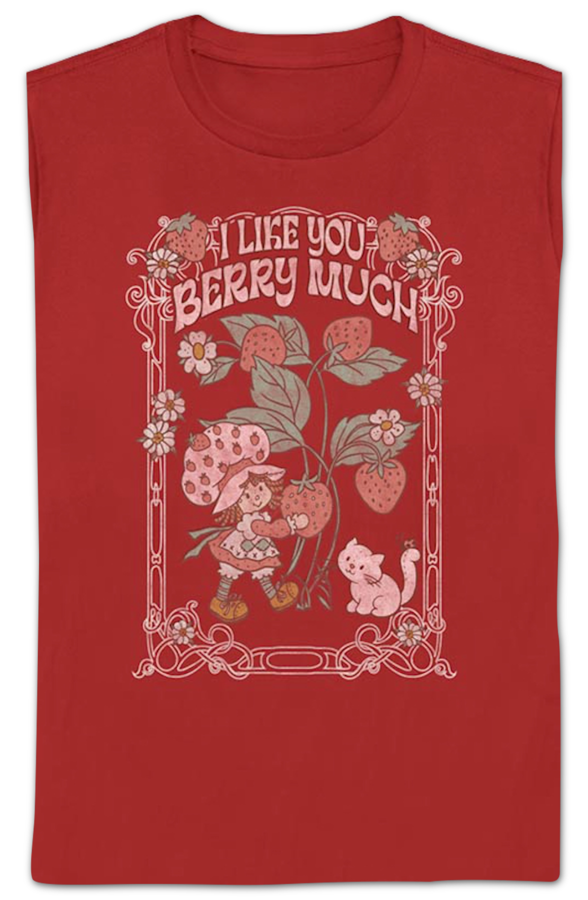 Womens I Like You Berry Much Strawberry Shortcake Shirt
