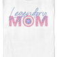 Womens Legendary Mom Marvel Comics Shirt