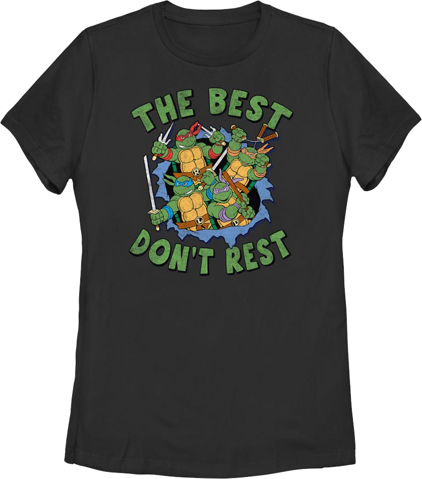 Womens The Best Don't Rest Teenage Mutant Ninja Turtles T-Shirt