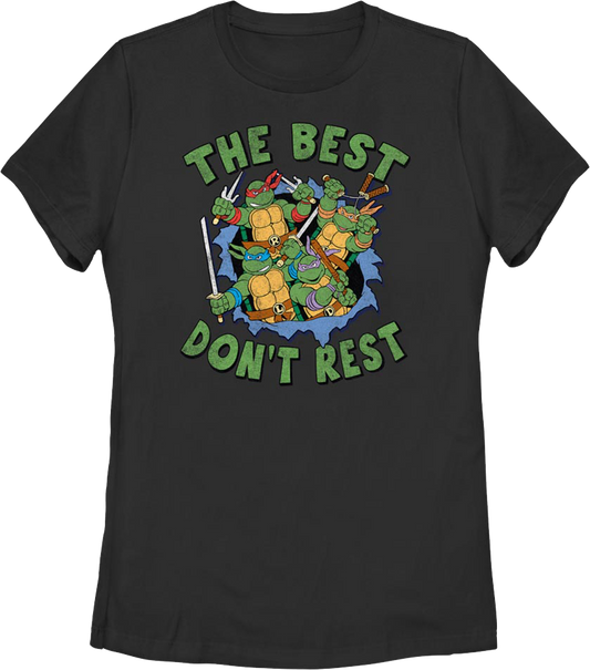 Womens The Best Don't Rest Teenage Mutant Ninja Turtles T-Shirt