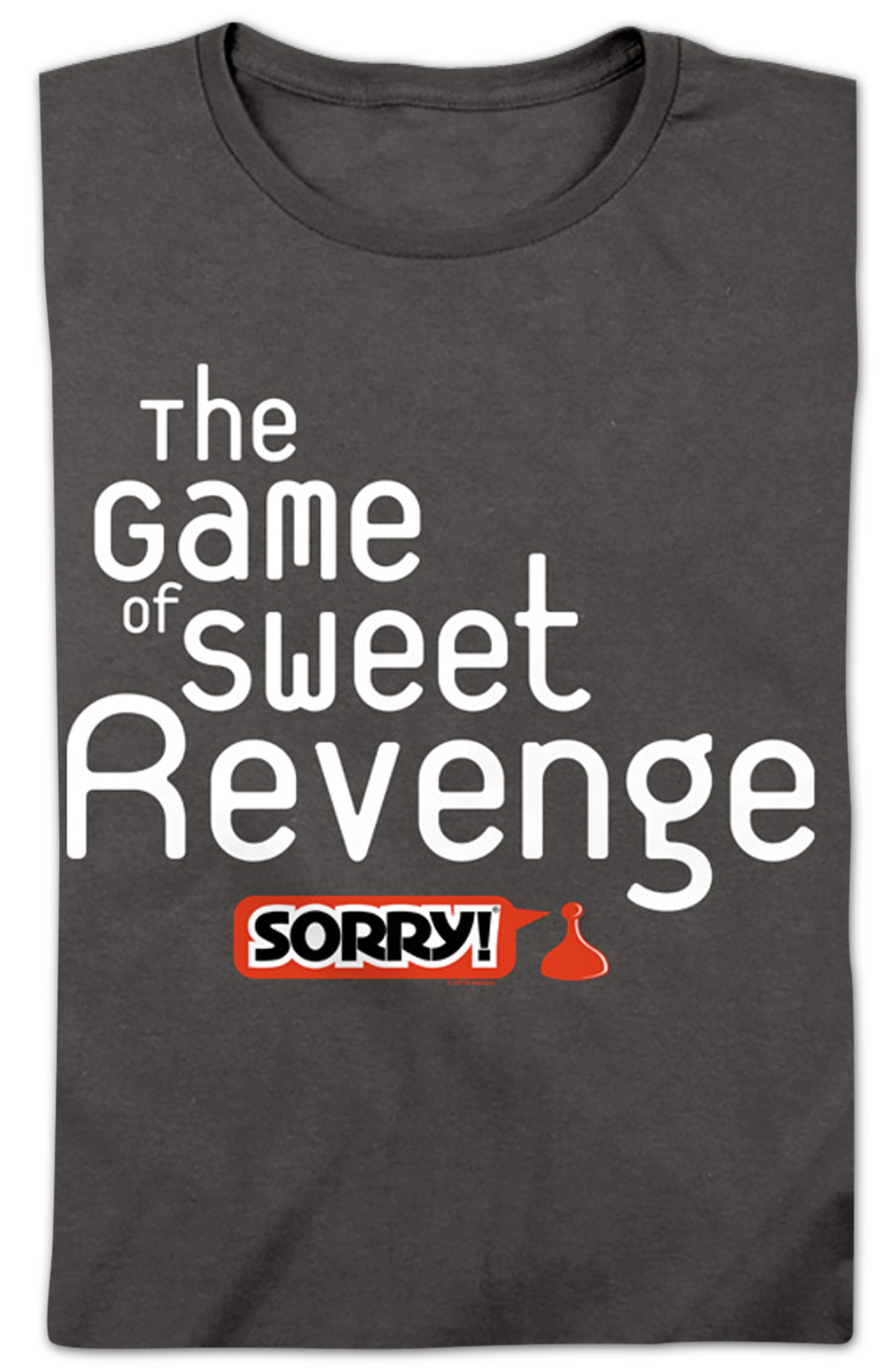 Womens The Game of Sweet Revenge Sorry Shirt