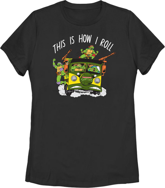 Womens This Is How I Roll Teenage Mutant Ninja Turtles Shirt