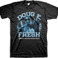 World's Greatest Entertainer Doug E. Fresh T-Shirt