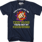 You Can't Tell Me What To Do You're Not My Granddaughter T-Shirt