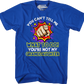 You Can't Tell Me What To Do You're Not My Granddaughter T-Shirt