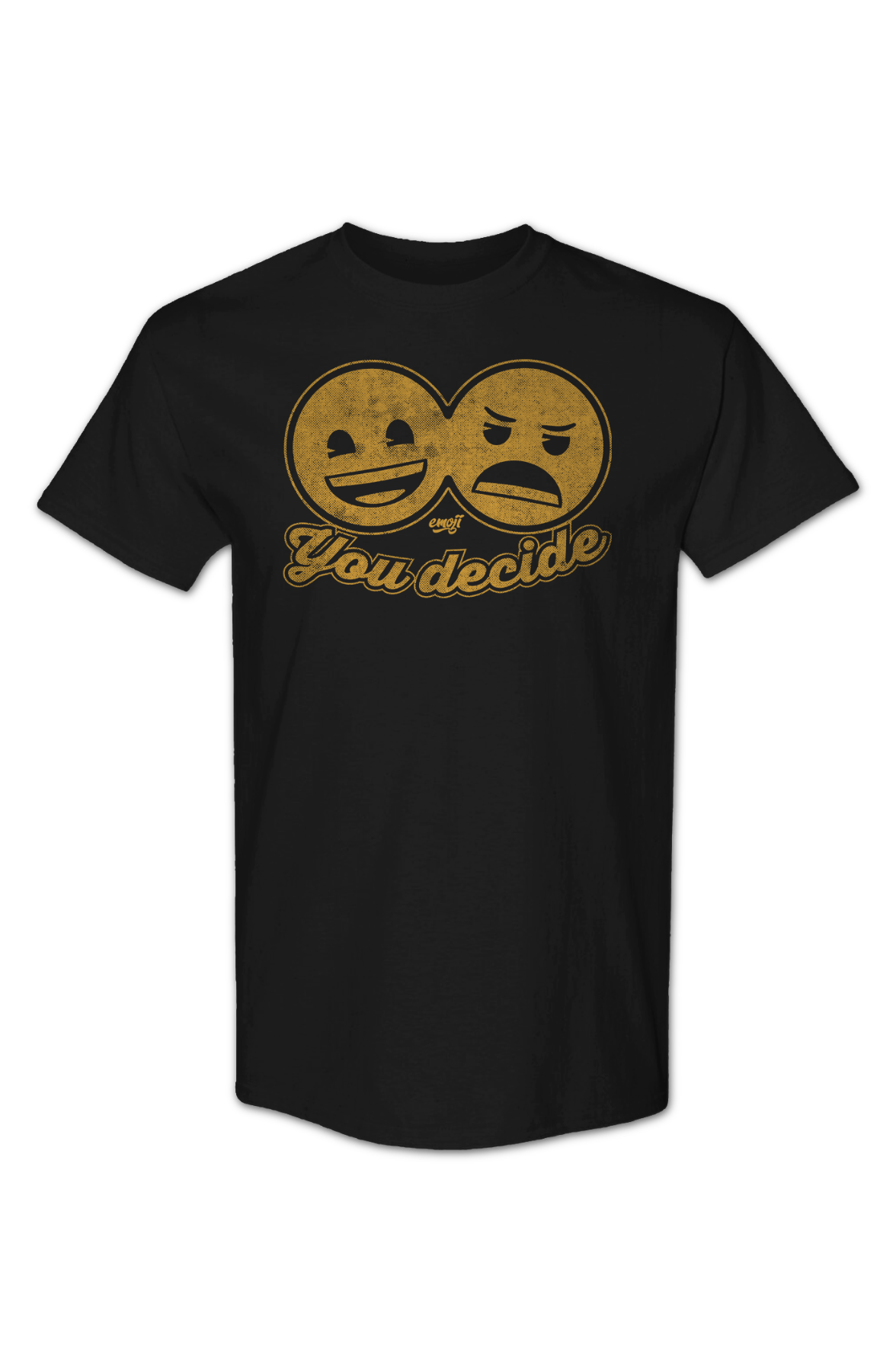 You Decide Emoji T-Shirt