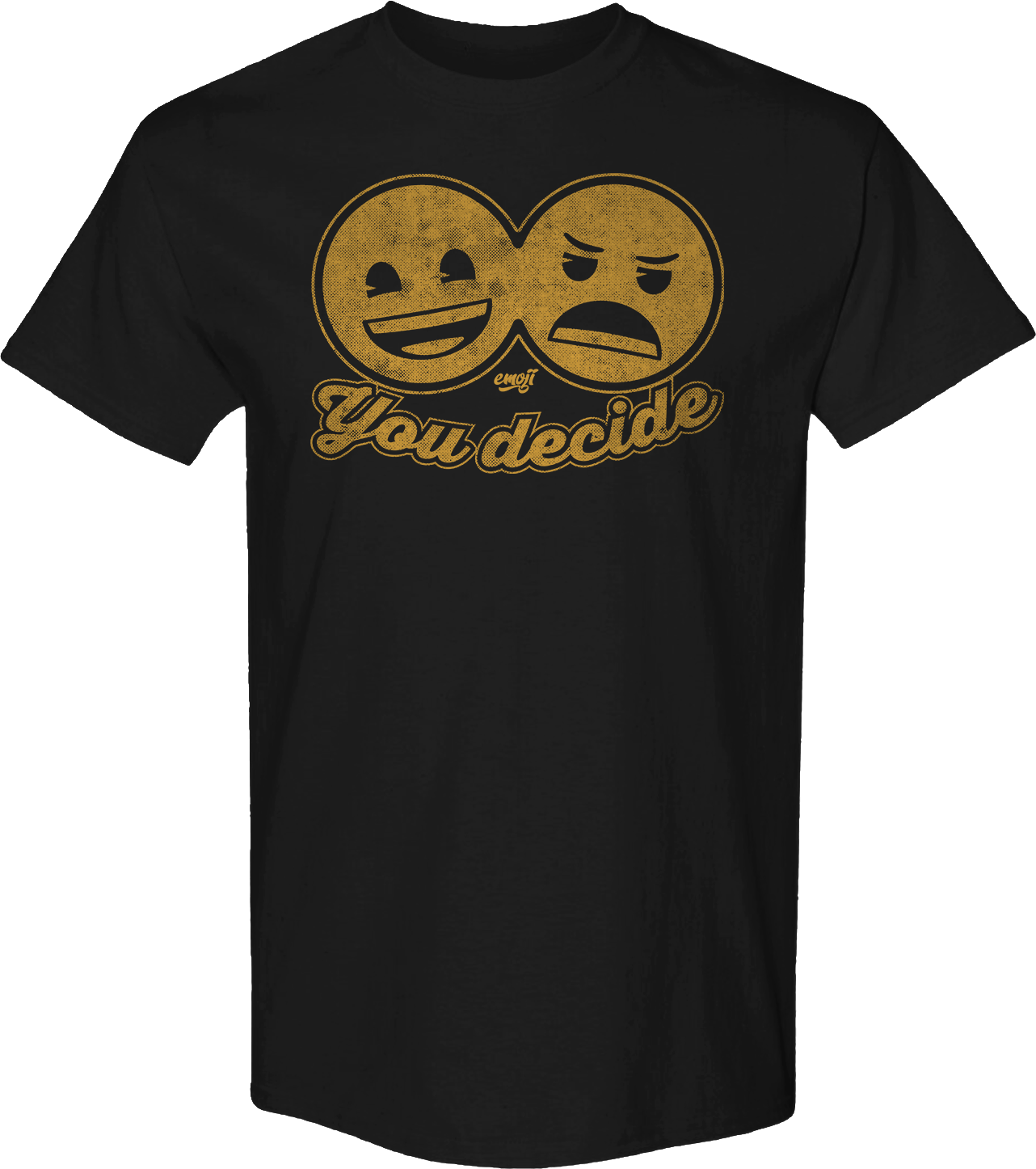 You Decide Emoji T-Shirt