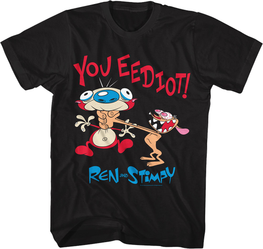 You Eediot Ren And Stimpy T-Shirt