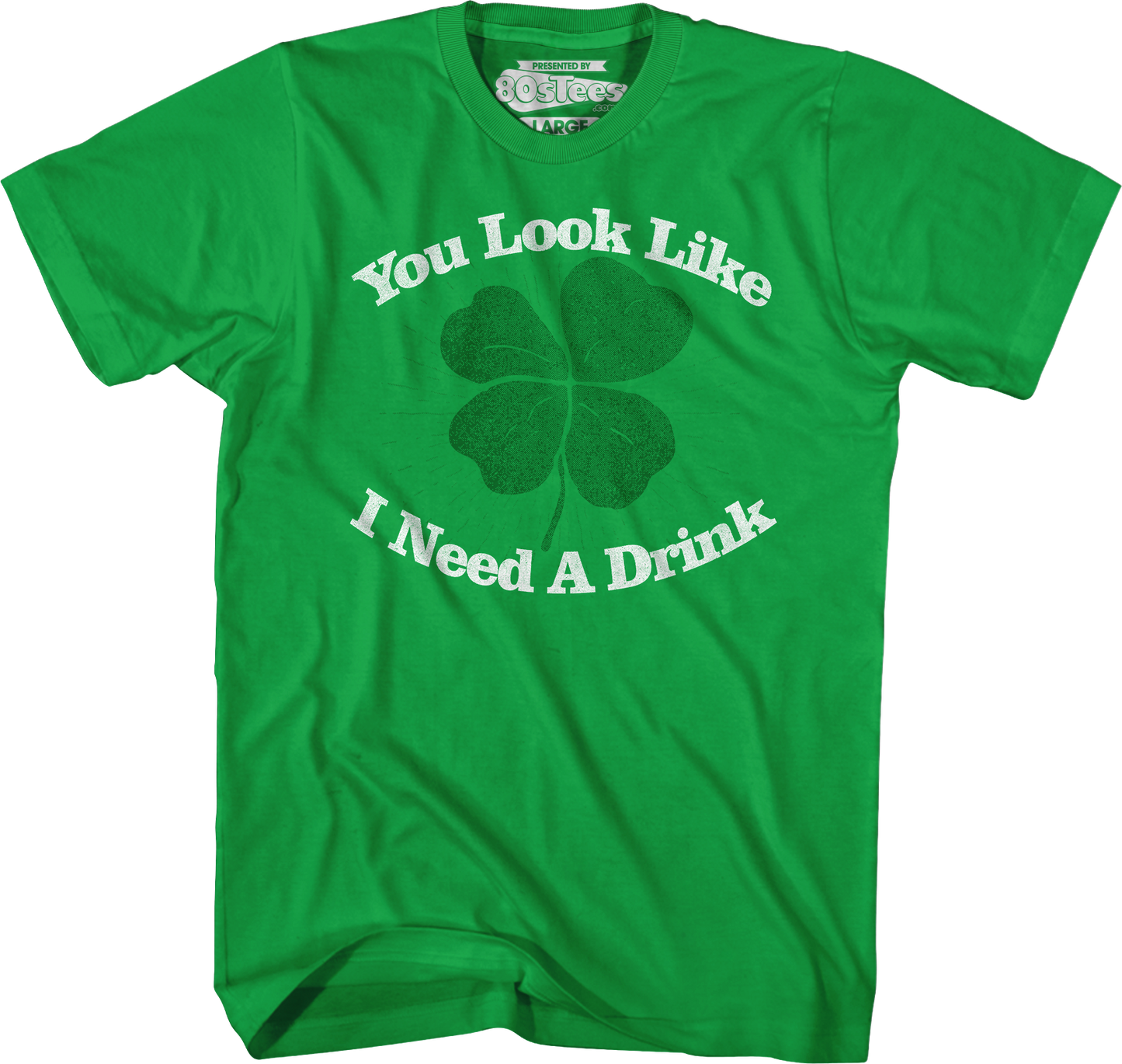 You Look Like I Need A Drink St. Patrick's Day T-Shirt