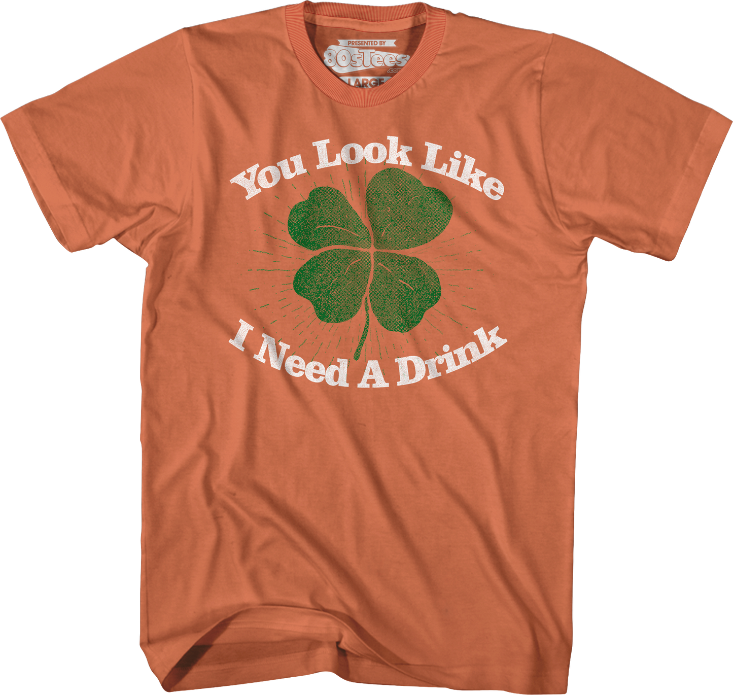 You Look Like I Need A Drink St. Patrick's Day T-Shirt