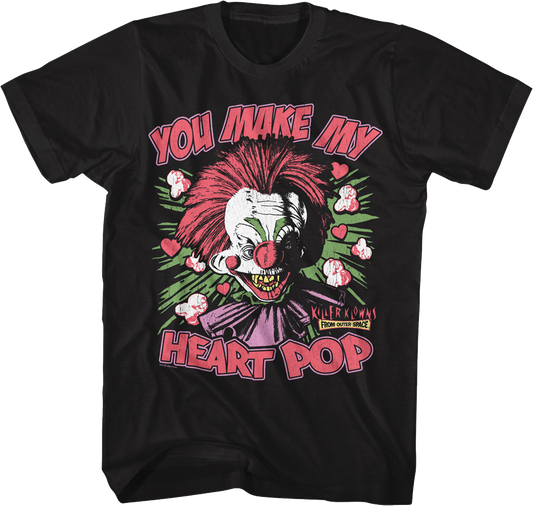 You Make My Heart Pop Killer Klowns From Outer Space T-Shirt