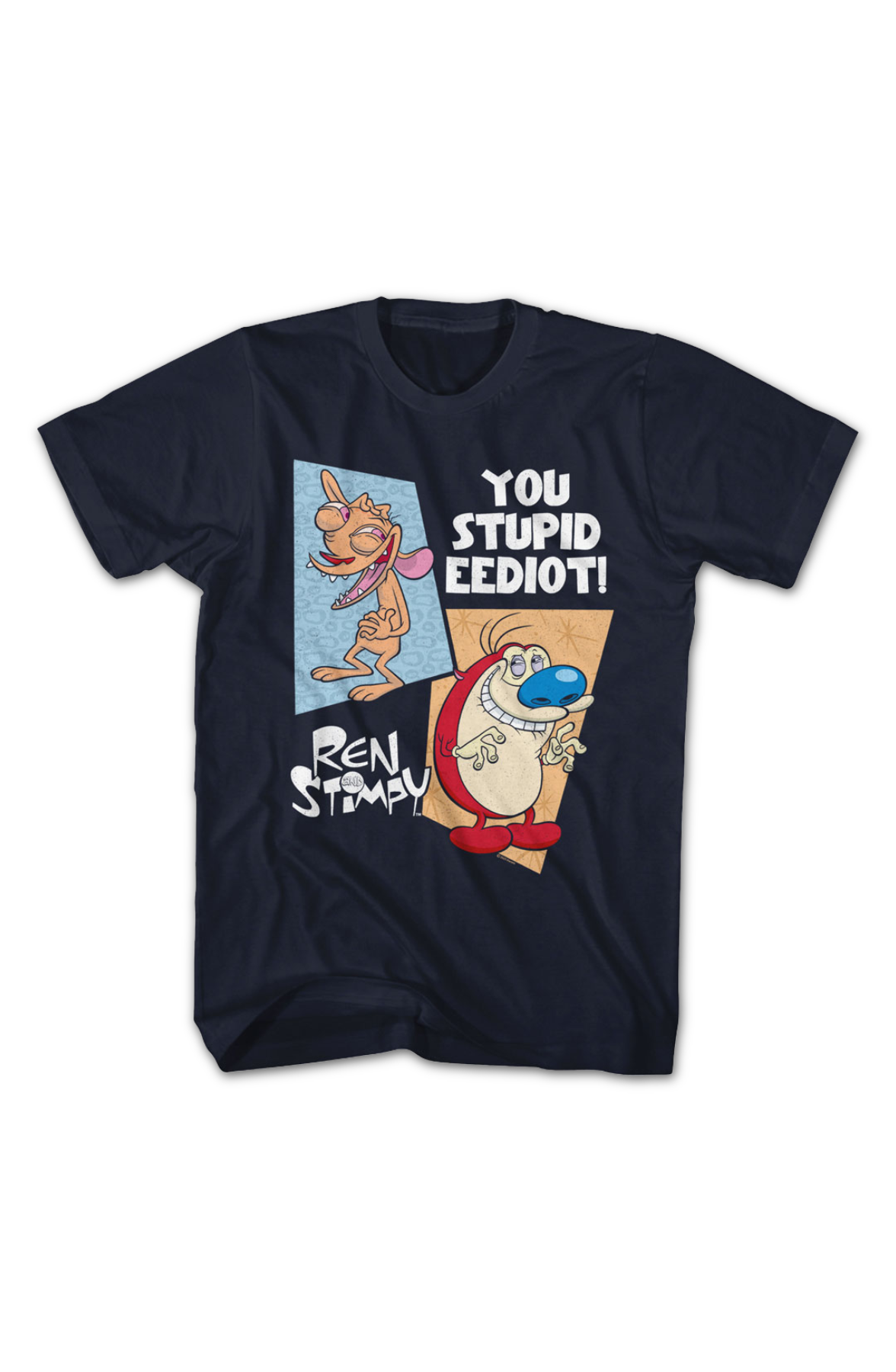 You Stupid Eediot Ren And Stimpy T-Shirt