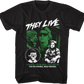 You Think They're People Just Like You They Live T-Shirt