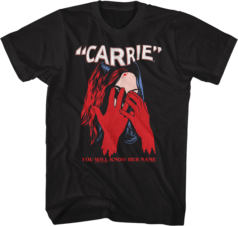 You Will Know Her Name Carrie T-Shirt