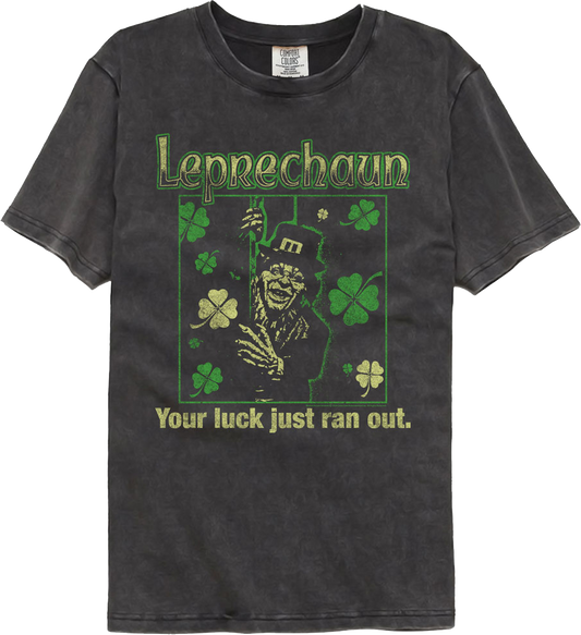 Your Luck Just Ran Out Leprechaun Comfort Colors Brand T-Shirt