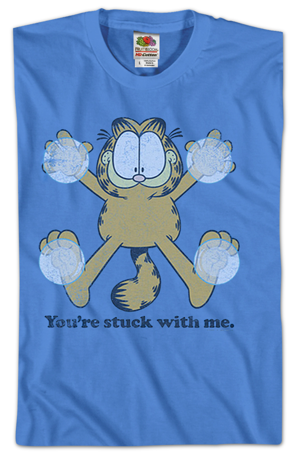 You're Stuck With Me Garfield T-Shirt