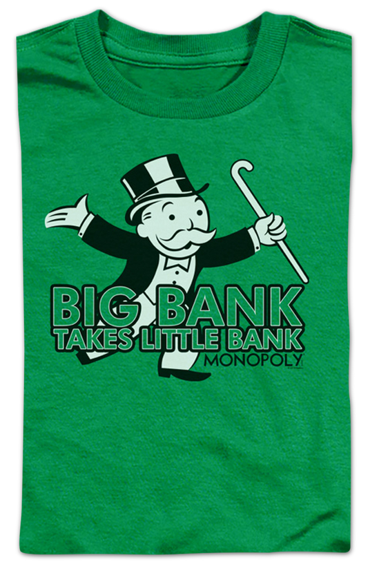 Youth Big Bank Takes Little Bank Monopoly Shirt