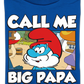 Youth Call Me Big Papa Smurfs Shirt