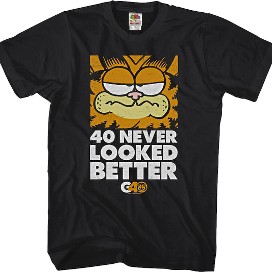 40 Never Looked Better Garfield T-Shirt
