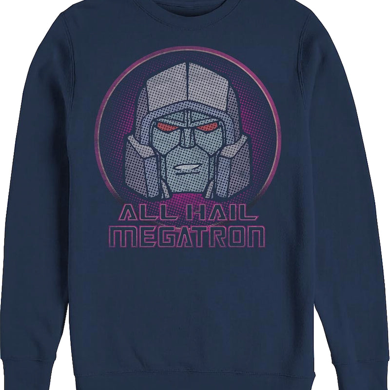 All Hail Megatron Transformers Sweatshirt