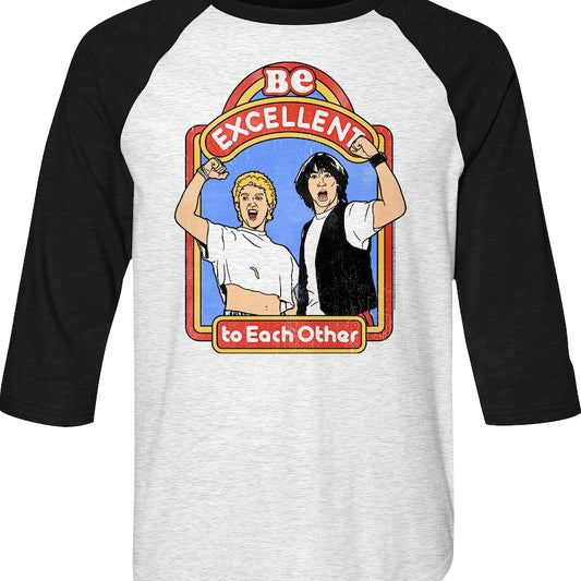 Be Excellent Bill and Ted's Excellent Adventure Raglan Baseball Shirt